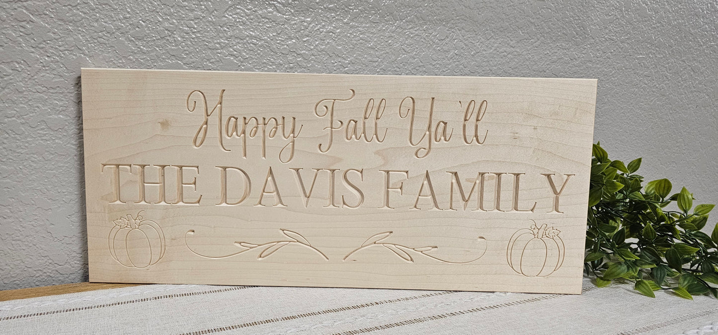 Personalized Engraved " Happy Fall Ya'll" Sign