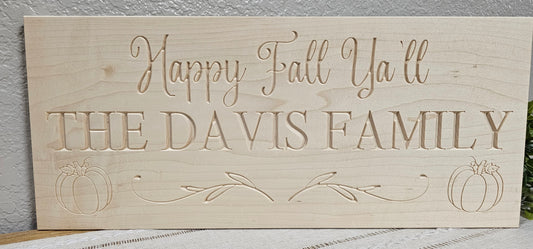 Personalized Engraved " Happy Fall Ya'll" Sign