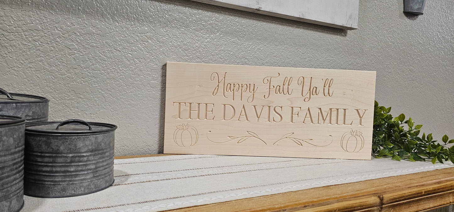 Personalized Engraved " Happy Fall Ya'll" Sign