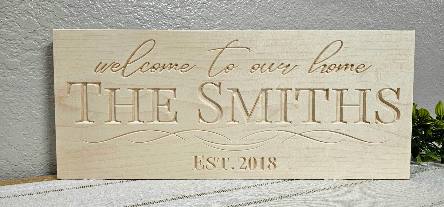 Personalized Engraved " welcome to our home " Sign