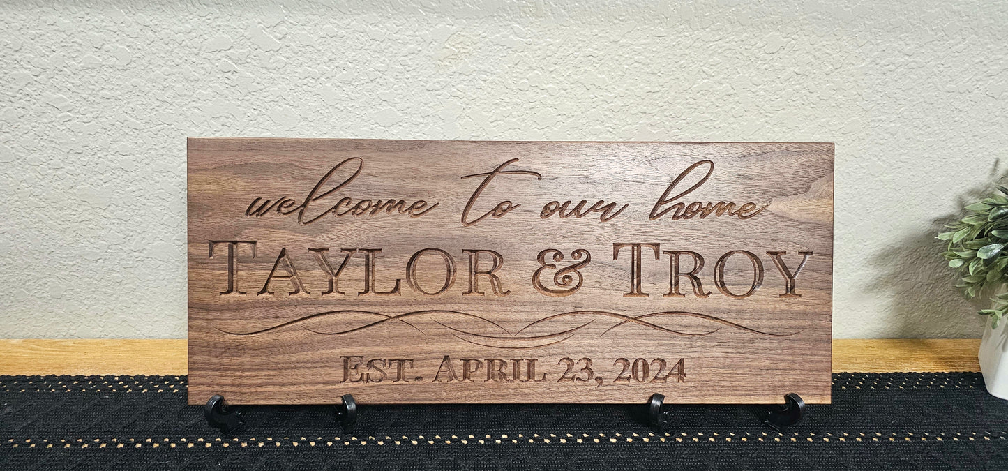 Personalized Engraved " welcome to our home " Sign