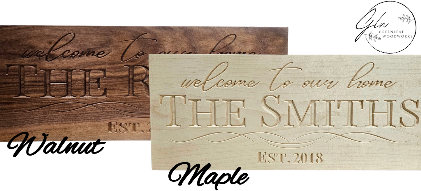 Personalized Engraved " welcome to our home " Sign